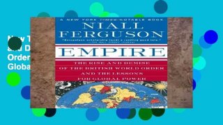 New Trial Empire: The Rise and Demise of the British World Order and the Lessons for Global Power