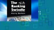 Get Ebooks Trial The Banking Swindle: Money Creation and the State For Kindle