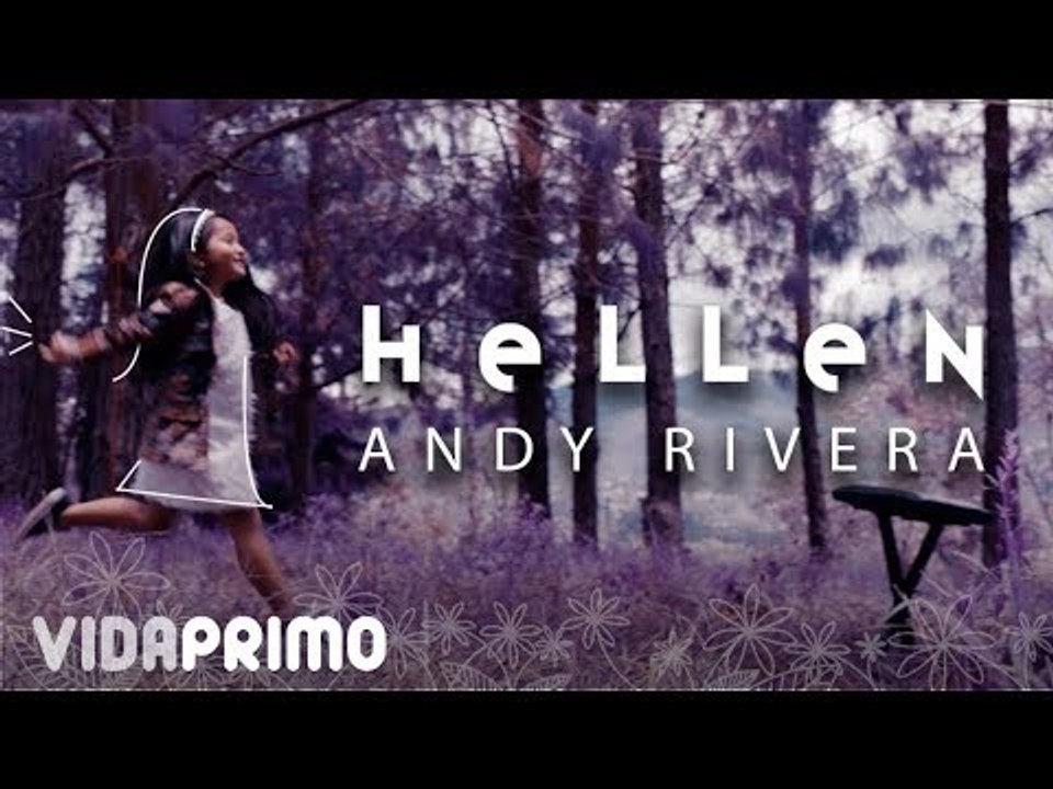 Andy Rivera - Hellen  [Official Video]