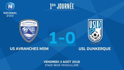 J1 : US Avranches MSM - USL Dunkerque (1-0), le résumé