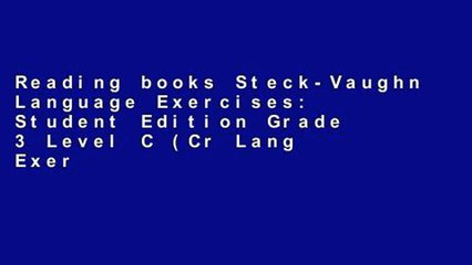 Reading books Steck-Vaughn Language Exercises: Student Edition Grade 3 Level C (Cr Lang Exercise