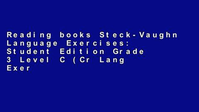 Reading books Steck-Vaughn Language Exercises: Student Edition Grade 3 Level C (Cr Lang Exercise