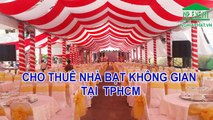 CHO THUÊ NHÀ BẠT KHÔNG GIAN TPHCM