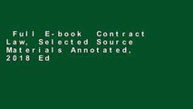 Full E-book  Contract Law, Selected Source Materials Annotated, 2018 Edition (Selected Statutes)