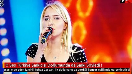 O Ses Türkiye Şarkıcısı Doğumunda da Şarkı Söyledi !