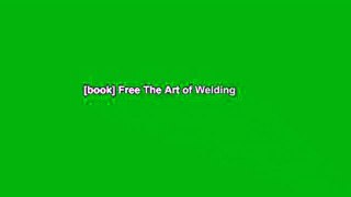 [book] Free The Art of Welding