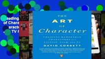 Readinging new The Art of Character: Creating Memorable Characters for Fiction, Film, and TV For