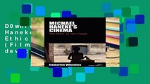 D0wnload Online Michael Haneke s Cinema: The Ethic of the Image (Film Europa) For Any device