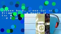 Access books Cross-Cultural Filmmaking: A Handbook for Making Documentary and Ethnographic Films