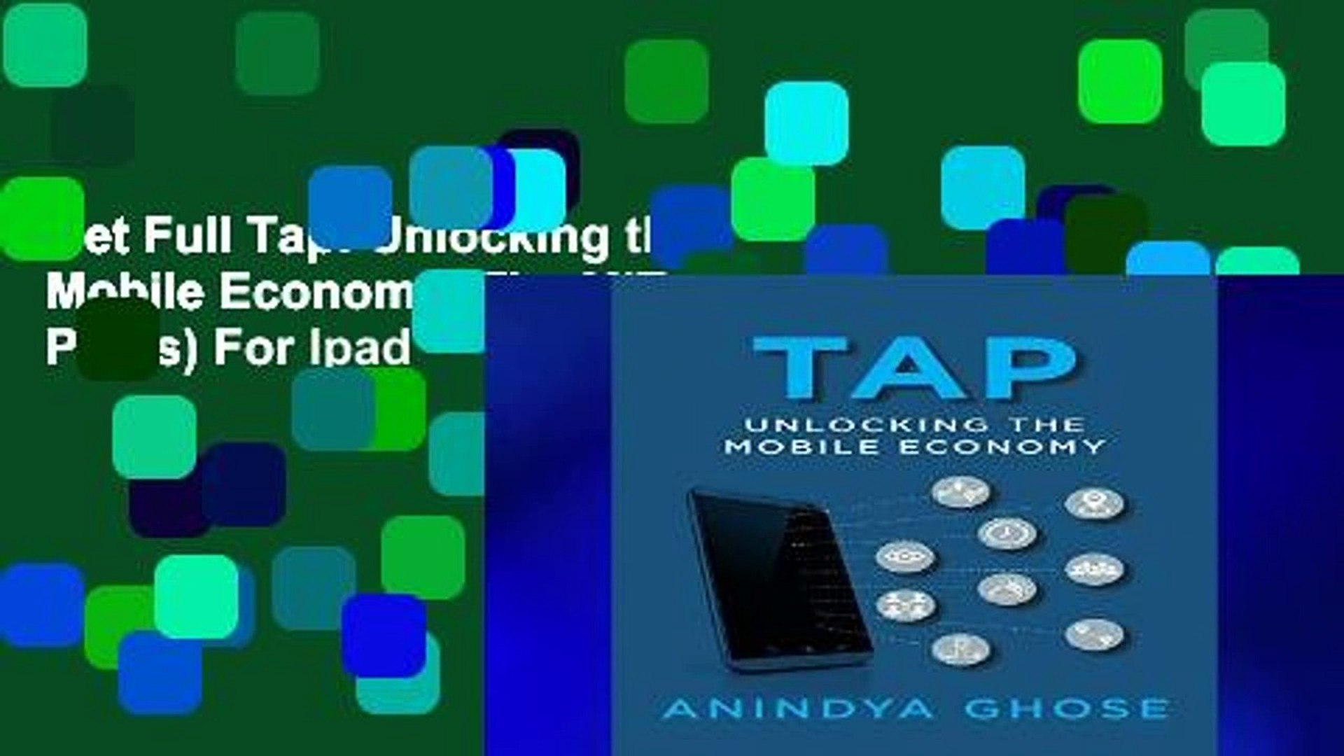 Get Full Tap Unlocking The Mobile Economy The Mit Press For Ipad Video Dailymotion