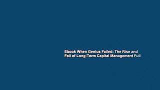 Ebook When Genius Failed: The Rise and Fall of Long-Term Capital Management Full