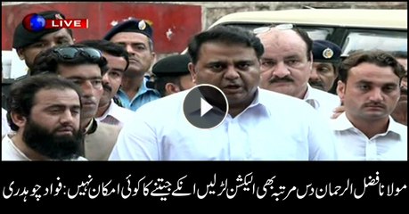 Fawad Chaudhry says Fazl will lose polls even if he contests 10 more times