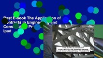 Best E-book The Application of Contracts in Engineering and Construction Projects For Ipad