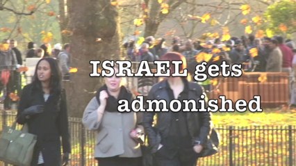 Speakers' Corner: ISRAEL GETS ADMONISHED