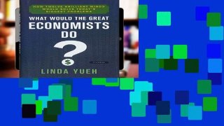 View What Would the Great Economists Do?: How Twelve Brilliant Minds Would Solve Today s Biggest
