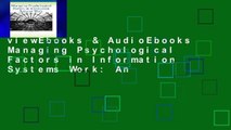 viewEbooks & AudioEbooks Managing Psychological Factors in Information Systems Work: An