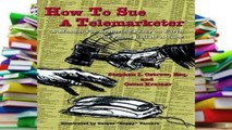 Readinging new How to Sue a Telemarketer P-DF Reading