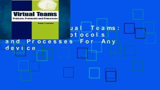 Reading Virtual Teams: Projects, Protocols and Processes For Any device