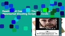 Reading Full Cast Away: The Shooting Script (Newmarket Shooting Script) For Kindle