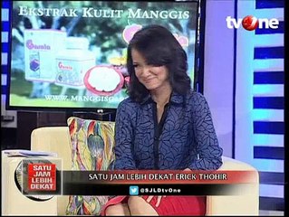 Satu Jam Lebih Dekat Bersama Erick Thohir