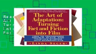 Readinging new The Art of Adaptation: Turning Fact and Fiction into Film (Owl Books) For Kindle