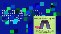 Readinging new The Sisterhood/Traveling Pants 1 (Sisterhood of the Traveling Pants) Unlimited