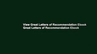 View Great Letters of Recommendation Ebook Great Letters of Recommendation Ebook