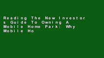 Reading The New Investor s Guide To Owning A Mobile Home Park: Why Mobile Home Park Ownership Is