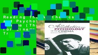Reading The Aesthetics and Psychology of the Cinema (The Society for Cinema Studies Translation