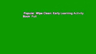 Popular  Wipe Clean: Early Learning Activity Book  Full