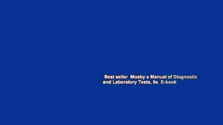 Best seller  Mosby s Manual of Diagnostic and Laboratory Tests, 6e  E-book