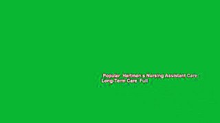 Popular  Hartman s Nursing Assistant Care: Long-Term Care  Full