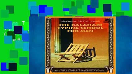 New Trial The Kalahari Typing School for Men (No. 1 Ladies Detective Agency) Unlimited