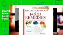 D0wnload Online The Doctors Book of Food Remedies: The Latest Findings on the Power of Food to