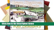 Get Ebooks Trial Green Shadows, White Whale free of charge