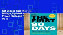 Get Ebooks Trial The First 90 Days, Updated and Expanded: Proven Strategies for Getting Up to