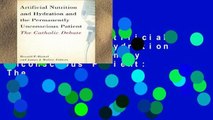 Access books Artificial Nutrition and Hydration and the Permanently Unconscious Patient: The