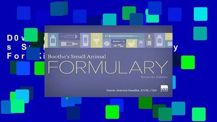 D0wnload Online Boothe s Small Animal Formulary For Kindle