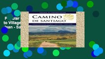 Popular  Camino de Santiago - Village to Village Guide: Camino Frances: St Jean - Santiago -
