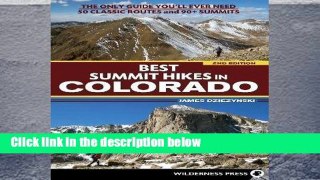Popular  Best Summit Hikes in Colorado: An Opinionated Guide to 50+ Ascents of Classic and