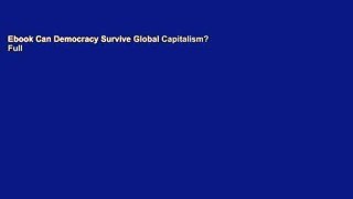 Ebook Can Democracy Survive Global Capitalism? Full