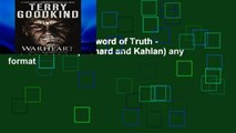Reading Warheart: Sword of Truth - The Conclusion (Richard and Kahlan) any format