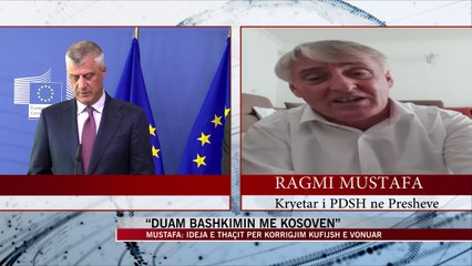 Mustafa: Duam bashkim me Kosovën, ideja e Thaçit, e vonuar - News, Lajme - Vizion Plus