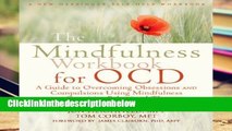AudioEbooks Mindfulness Workbook for OCD: A Guide to Overcoming Obsessions and Compulsions Using