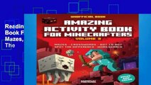 Reading Full Amazing Activity Book For Minecrafters: Puzzles, Mazes, Dot-To-Dot, Spot The