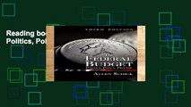Reading books The Federal Budget: Politics, Policy, Process Unlimited