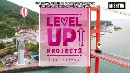 [SUB ESP] Red Velvet - Level Up! Project S2 Ep. 31 & 34
