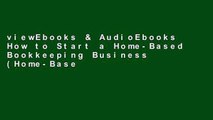 viewEbooks & AudioEbooks How to Start a Home-Based Bookkeeping Business (Home-Based Business