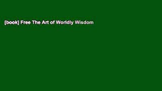 [book] Free The Art of Worldly Wisdom