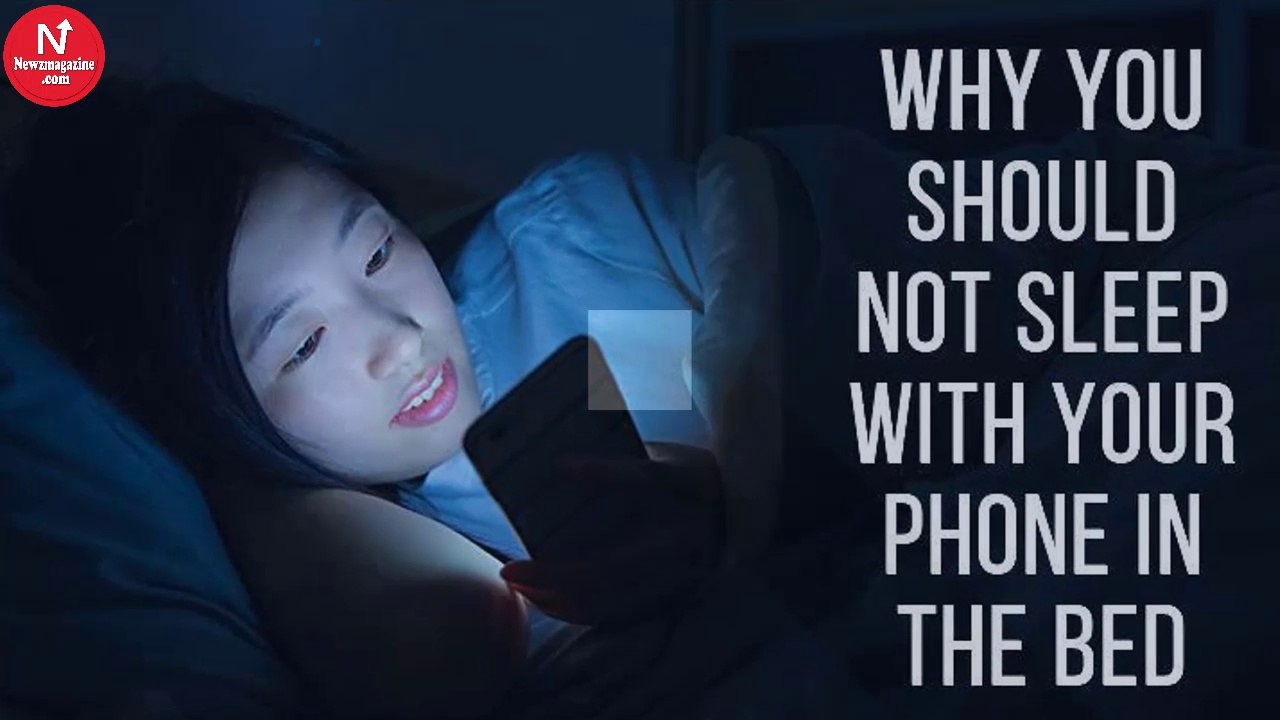 Why you should not sleep with your phone in the bed